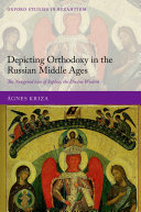 Depicting Orthodoxy In The Russian Middle Ages The Novgorod Icon Of Sophia The Divine Wisdom 1st Edition Gnes Kriza