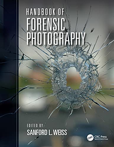 Handbook Of Forensic Photography 1st Edition Sanford L Weiss