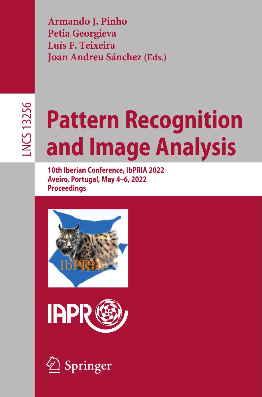 Pattern Recognition And Image Analysis 10th Iberian Conference Ibpria 2022 Aveiro Portugal May 46 2022 Proceedings Armando J Pinho