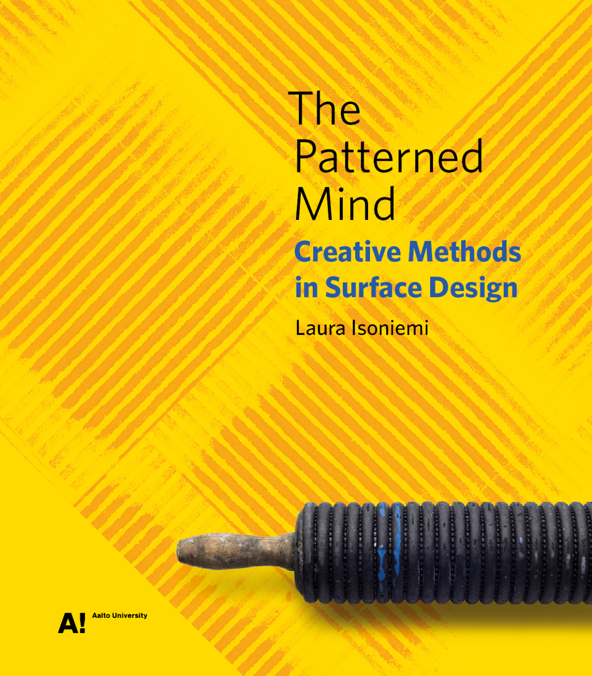 The Patterned Mind Creative Methods In Surface Design Laura Isoniemi