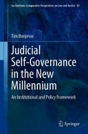 Judicial Selfgovernance In The New Millennium An Institutional And Policy Framework 1st Edition Tim Bunjevac