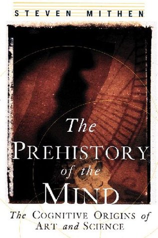 The Prehistory Of The Mind Steven Mithen