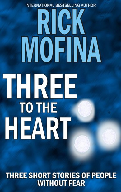 Three To The Heart Mofina Rick