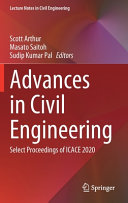 Advances In Civil Engineering Select Proceedings Of Icace 2020 1st Edition Scott Arthur