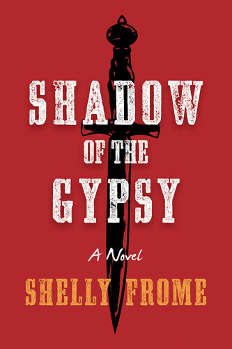 Shadow Of The Gypsy Shelly Frome