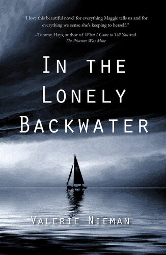 In The Lonely Backwater Valerie Nieman