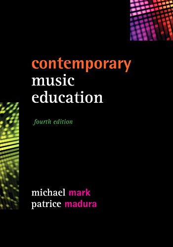 Contemporary Music Education 4th Edition Mark Michael L Madura