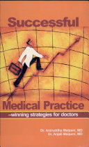 Successful Medical Practice Winning Strategies For Doctors Aniruddha Malpani