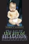 The Art Of Relaxation Herman S Schwartz