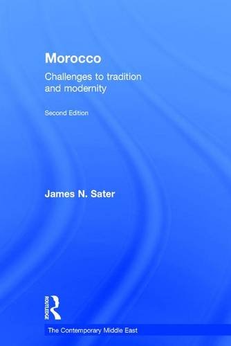 Morocco Challenges To Tradition And Modernity 2nd Edition James N Sater