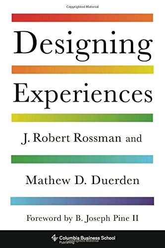 Designing Experiences J Robert Rossman Mathew D Duerden