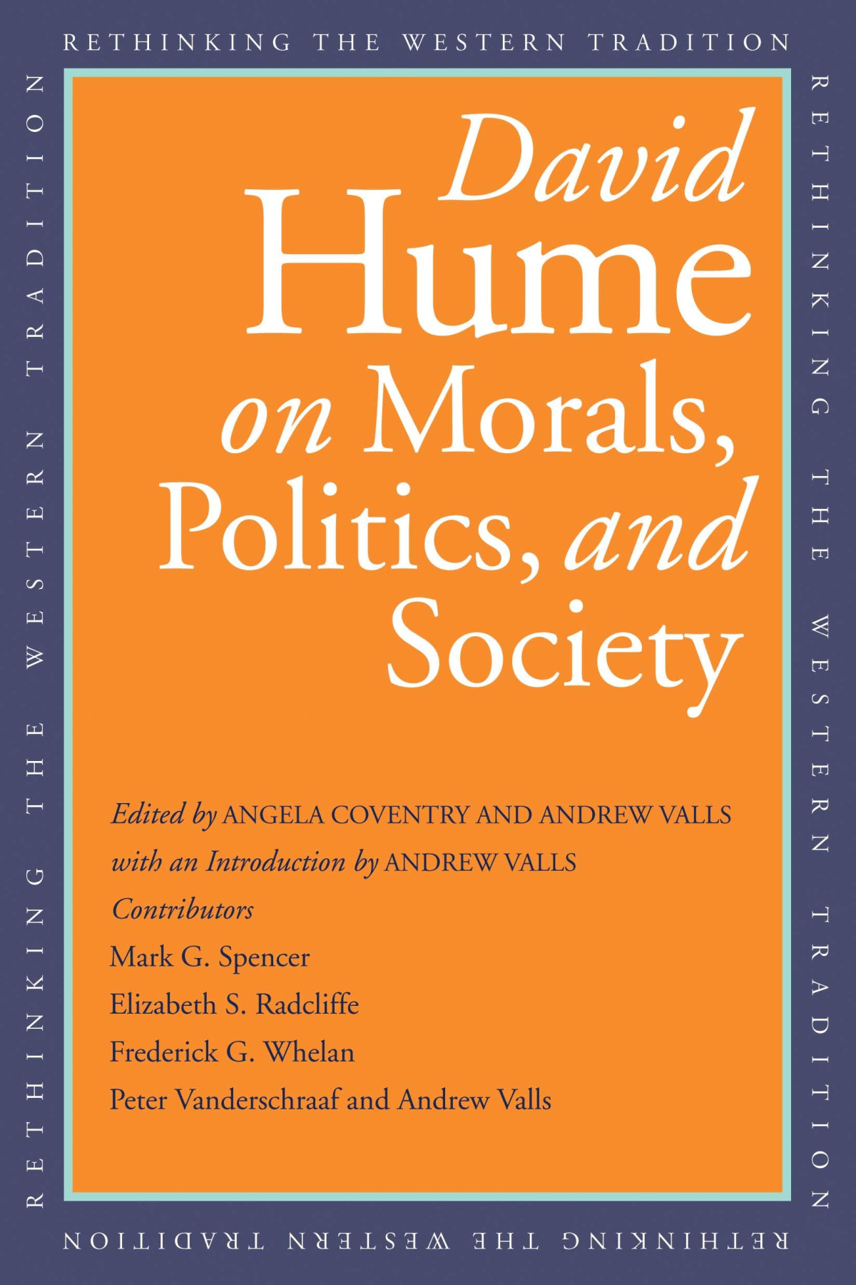 David Hume On Morals Politics And Society David Hume Angela Coventry Editor