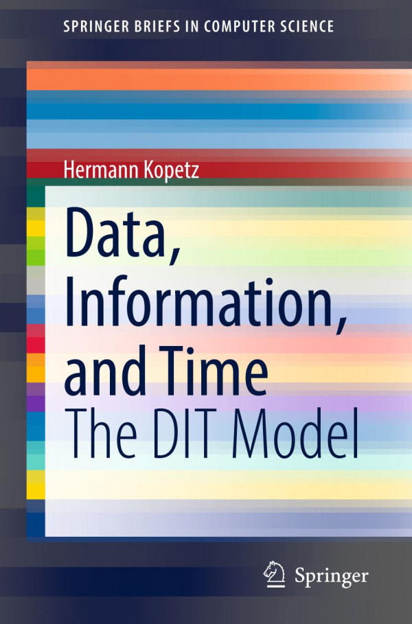 Data Information And Time The Dit Model Hermann Kopetz