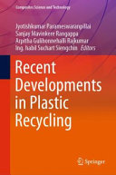Recent Developments In Plastic Recycling Jyotishkumar Parameswaranpillai