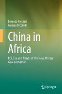 China In Africa Fdi Tax And Trends Of The New African Geoeconomics 1st Edition Lorenzo Riccardi