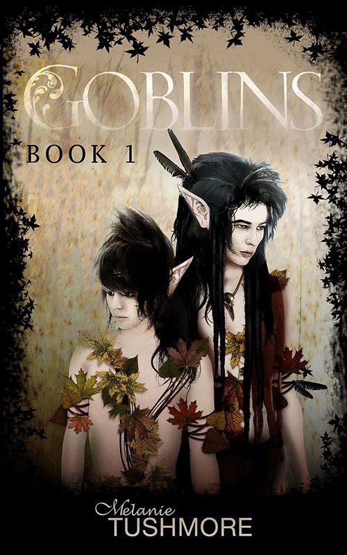 Goblins Book 1 Melanie Tushmore