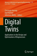 Digital Twins Applications To The Design And Optimization Of Bioprocesses 1st Edition Christoph Herwig