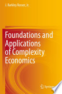 Foundations And Applications Of Complexity Economics 1st Edition J Barkley Rosser