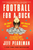 Football For A Buck Jeff Pearlman