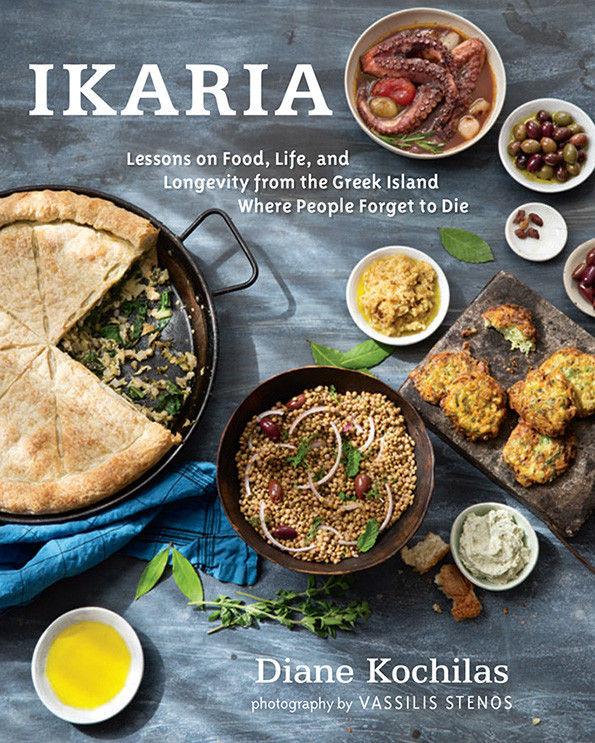 Ikaria Lessons On Food Life And Longevity From The Greek Island Where People Forget To Die Kochilas