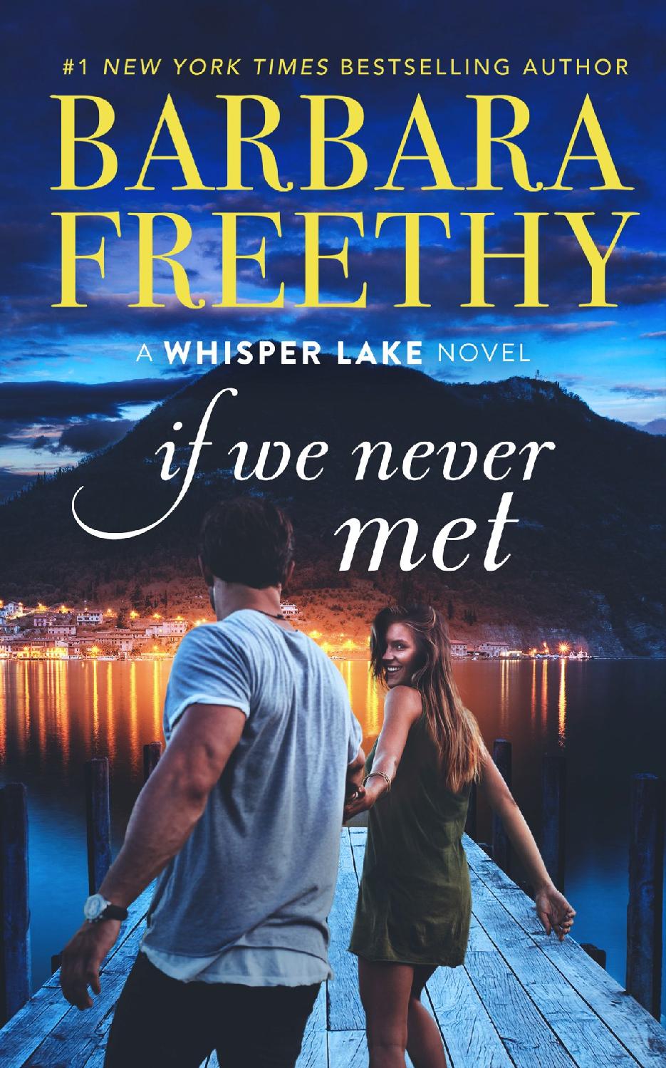 If We Never Met Barbara Freethy
