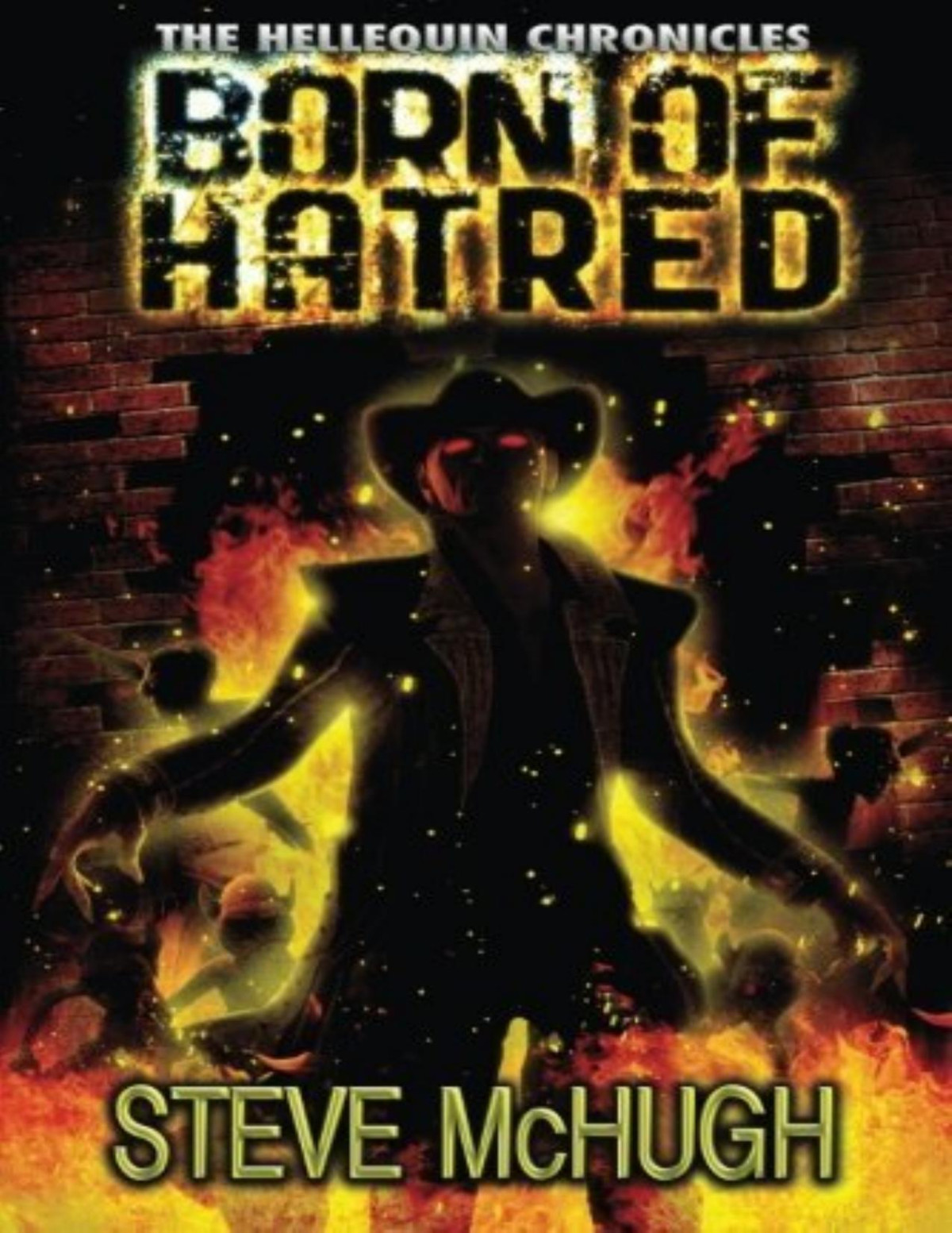Born Of Hatred The Hellequin Chronicles Book 2 Steve Mchugh