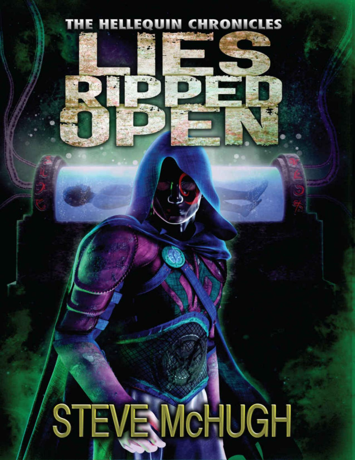 Lies Ripped Open The Hellequin Chronicles Book 5 Steve Mchugh