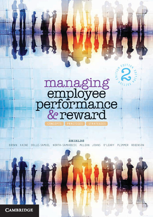 Managing Employee Performance Reward 2nd John Shields Michelle Brown