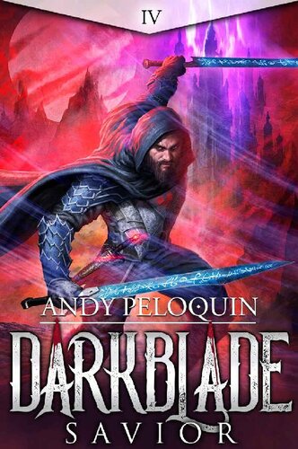 Savior Darkblade 4 1st Edition Andy Peloquin