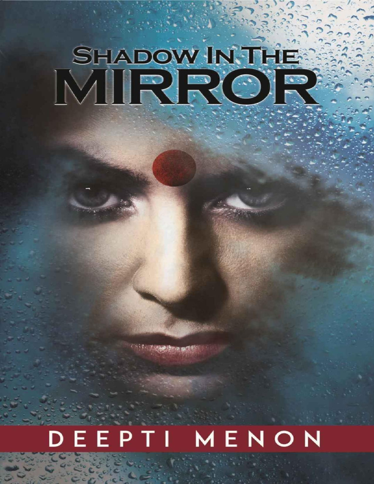 Shadow In The Mirror A Thrilling Quest For Redemption Deepti Menon