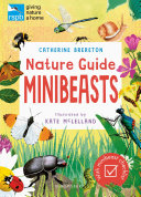 Rspb Nature Guide Minibeasts Catherine Brereton