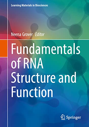 Fundamentals Of Rna Structure And Function Neena Grover