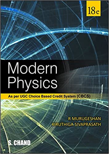 Modern Physics 18th Edition 18th Edition R Murugeshan Kiruthiga Sivaprasath