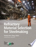 Refractory Material Selection For Steelmaking Tom Vert Jeff Smith