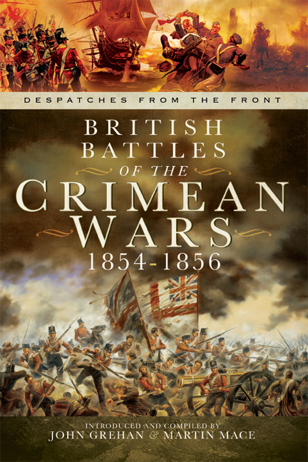 British Battles Of The Crimean Wars 18541856 Despatches From The Front 1st Edition John Grehan