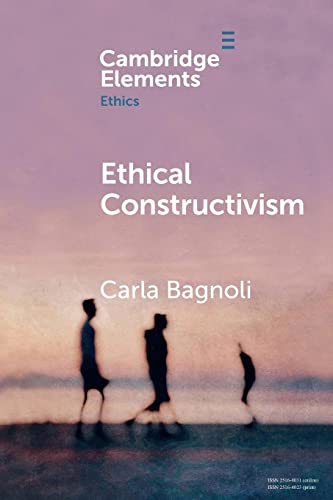 Ethical Constructivism Carla Bagnoli