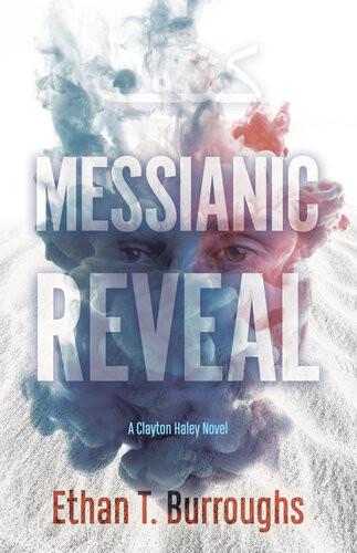 Messianic Reveal Ethan T Burroughs