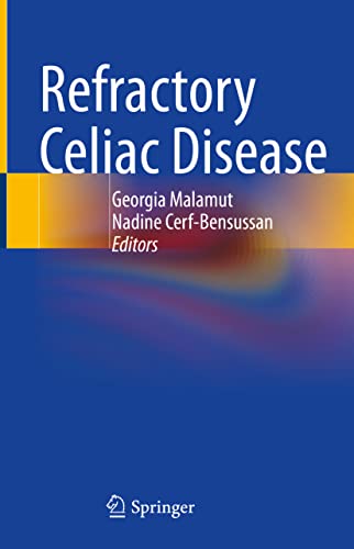 Refractory Celiac Disease 1st Ed 2022 Georgia Malamut Editor