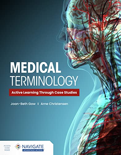 Medical Terminology Active Learning Through Case Studies Joanbeth Gow