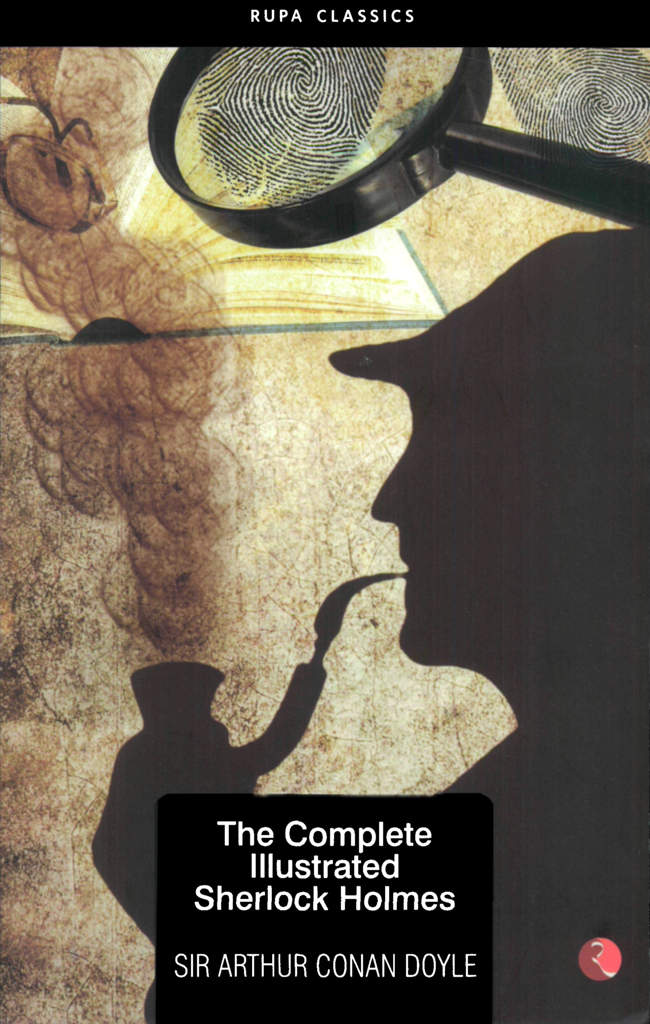 The Complete Illustrated Sherlock Holmes Sherlock Holmes
