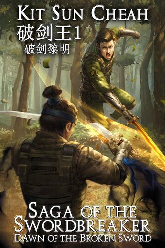 Dawn Of The Broken Sword Saga Of The Swordbreaker Kit Sun Cheah