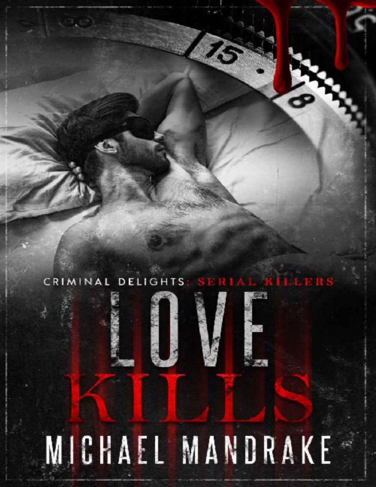Love Kills A Dark Gay Menage Romance Deadly Sin 2 Criminal Delights 8 Michael Mandrake