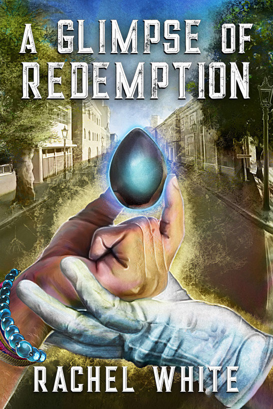 A Glimpse Of Redemption Rachel White