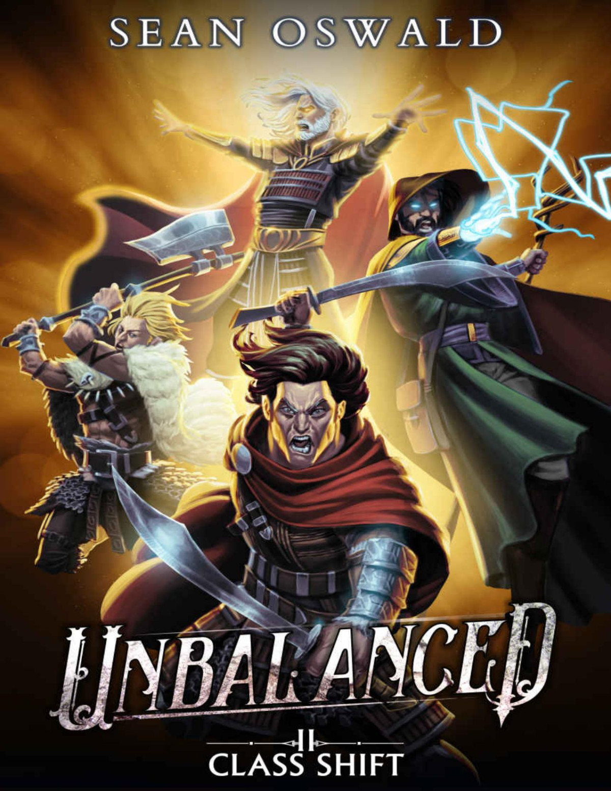 Unbalanced A Litrpg Adventure Class Shift Book 2 Sean Oswald