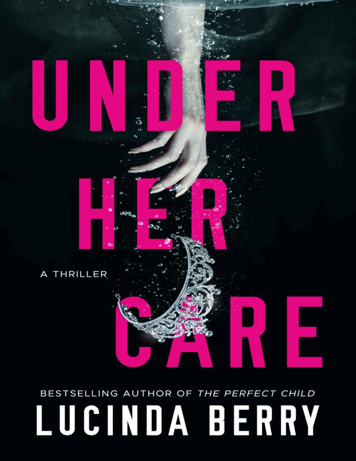 Under Her Care A Thriller Lucinda Berry