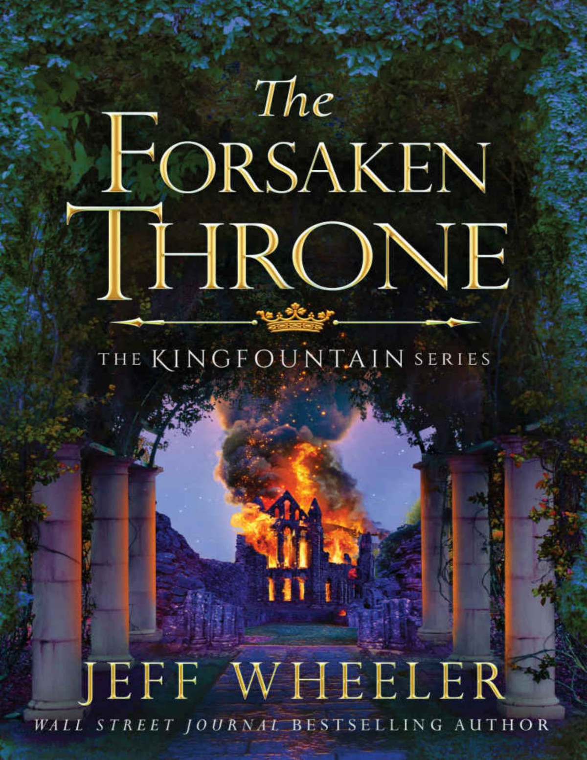 The Forsaken Throne Kingfountain Book 6 Jeff Wheeler