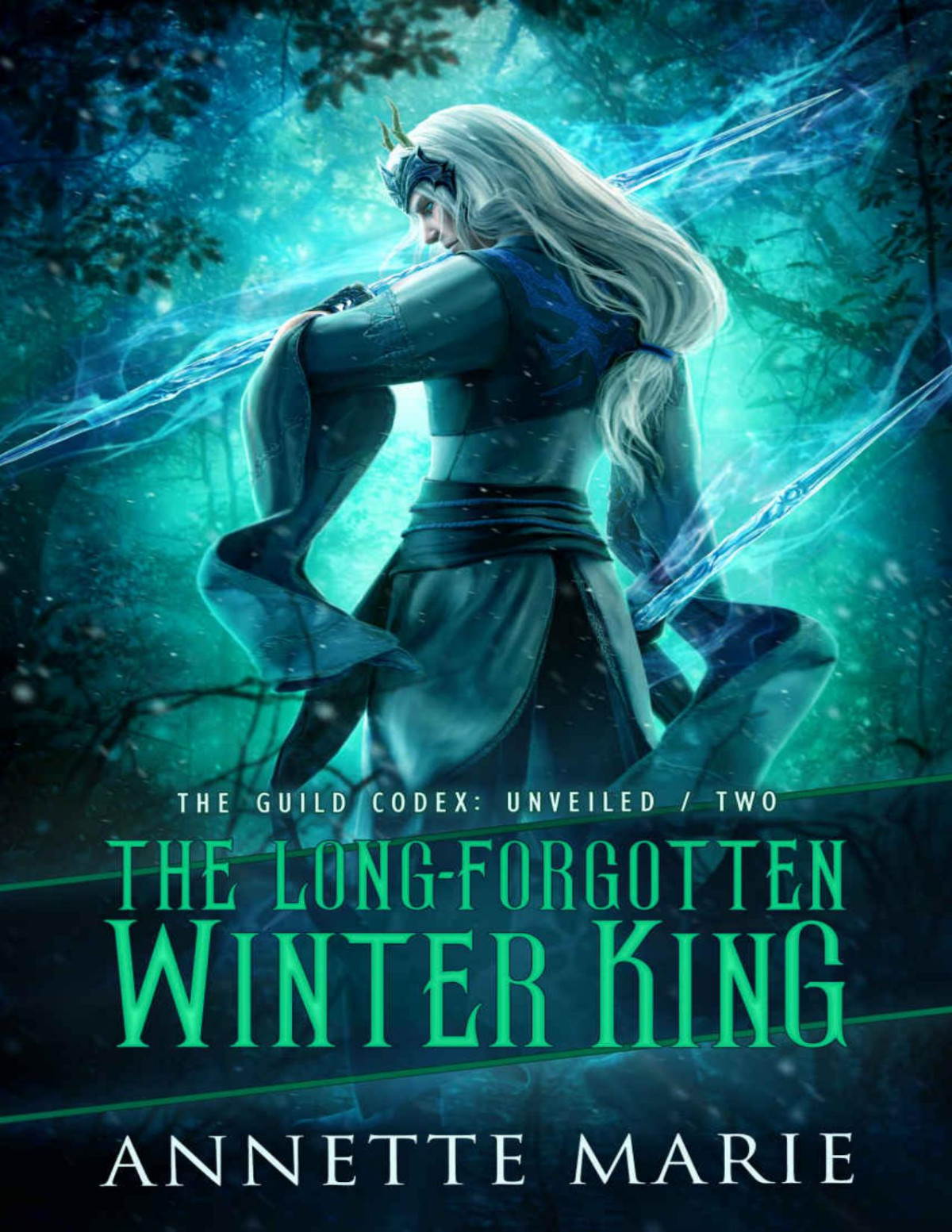 The Longforgotten Winter King The Guild Codex Unveiled Book 2 Annette Marie