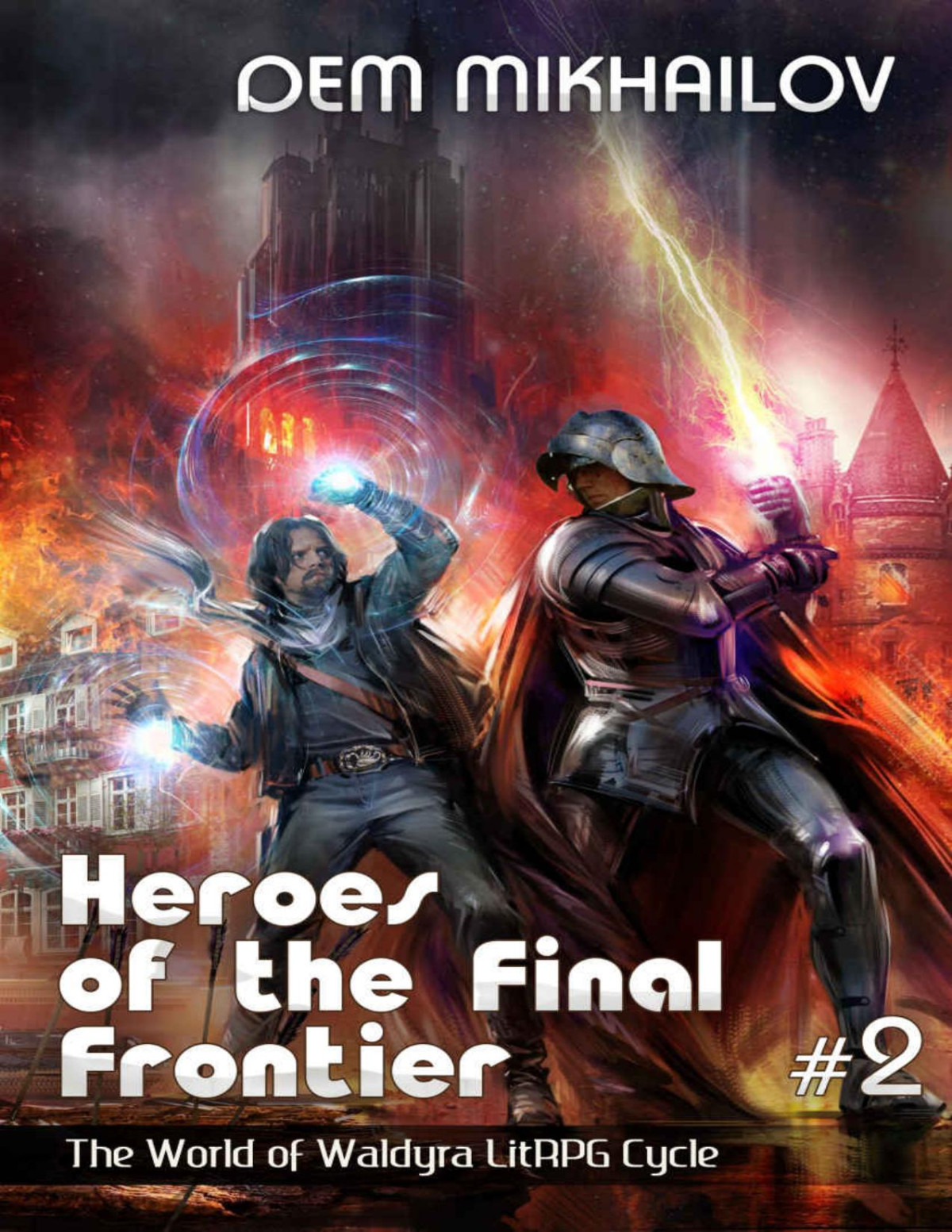 Heroes Of The Final Frontier Book 2 The World Of Waldyra Litrpg Cycle Dem Mikhailov