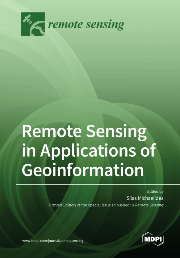 Remote Sensing In Applications Of Geoinformation Silas Michaelides Editor