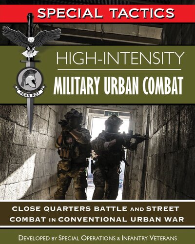 Highintensity Military Urban Combat Close Quarters Battle And Street Combat In Conventional Urban War Special Tactics